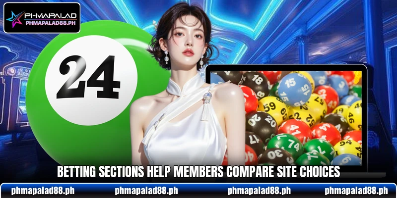 Betting sections help members compare site choices Betting sections help members compare site choices