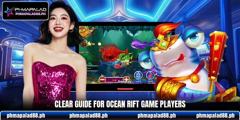 Clear guide for ocean rift game players Clear guide for ocean rift game players