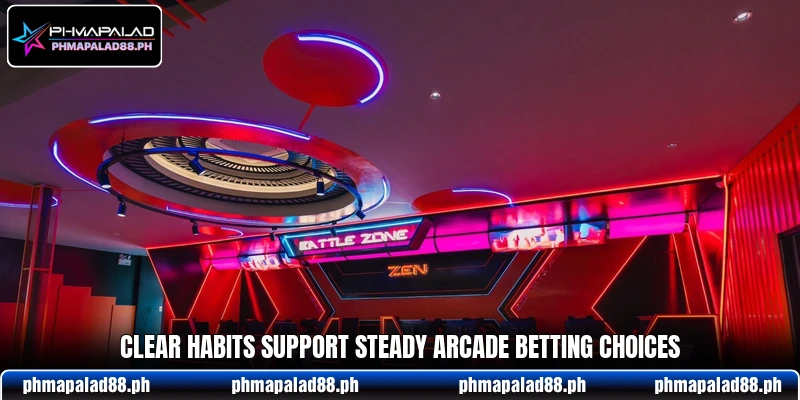 Clear habits support steady arcade betting choices Clear habits support steady arcade betting choices