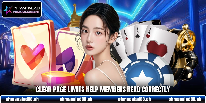 Clear page limits help members read correctly