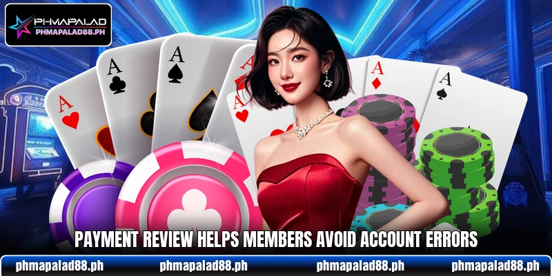 Payment review helps members avoid account errors