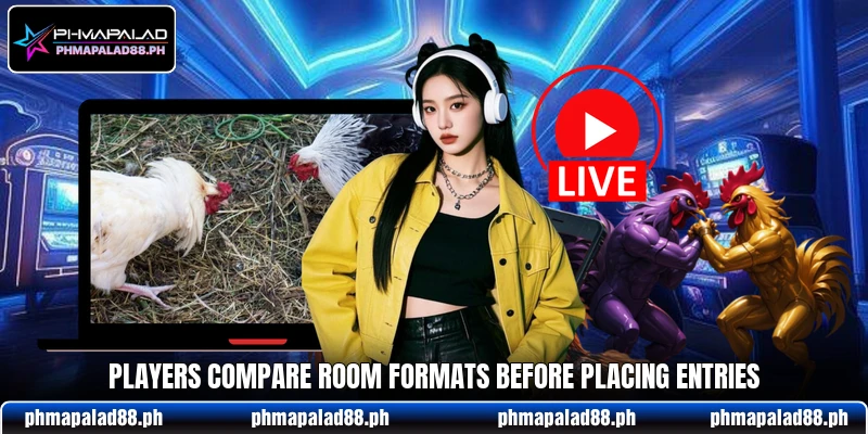 Players compare room formats before placing entries