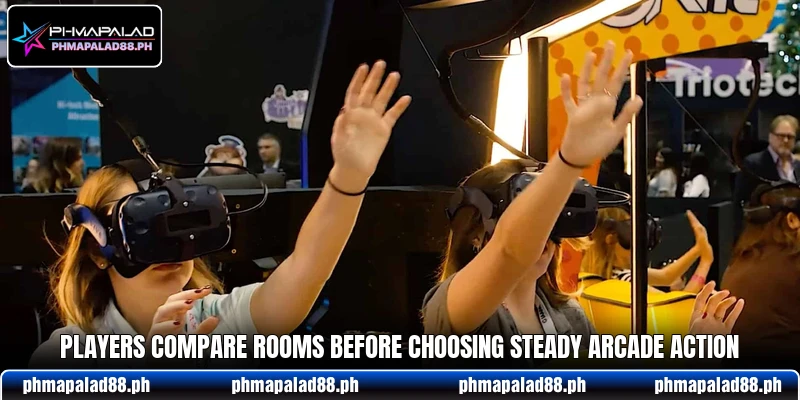 Players compare rooms before choosing steady arcade action Players compare rooms before choosing steady arcade action