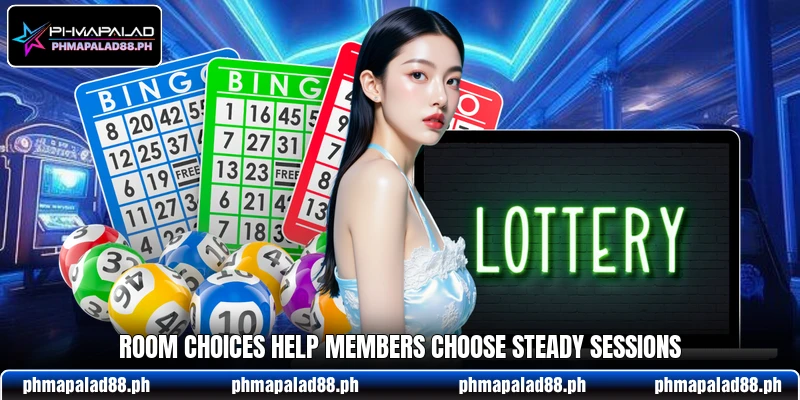 Room choices help members choose steady sessions Room choices help members choose steady sessions