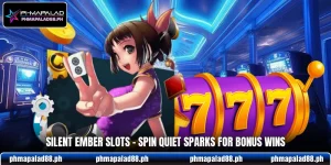 Silent Ember Slots - Spin Quiet Sparks For Bonus Wins