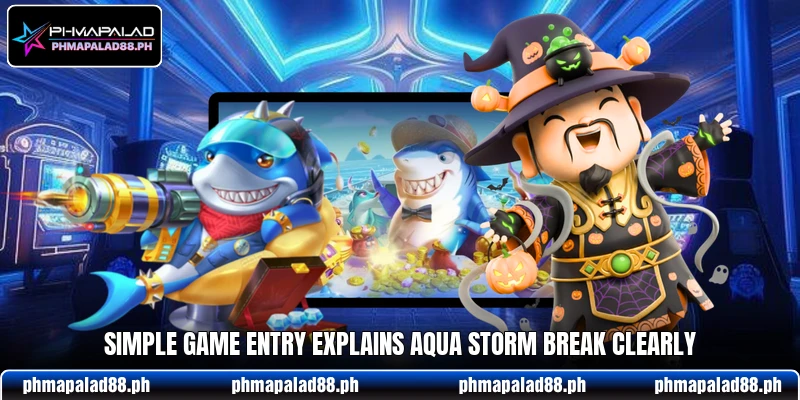 Simple game entry explains Aqua Storm Break clearly