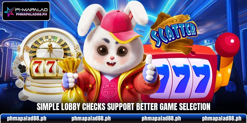 Simple lobby checks support better game selection